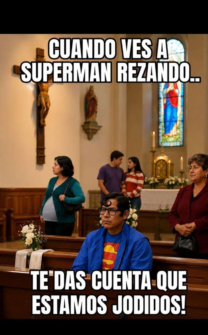Cuando ves a Superman rezando